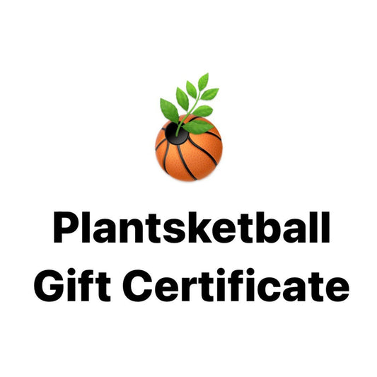 Plantsketball Gift Certificate